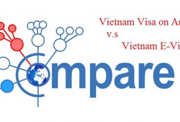 Compare Vietnam visa on arrival and Vietnam E-visa